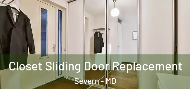 Closet Sliding Door Replacement Severn - MD