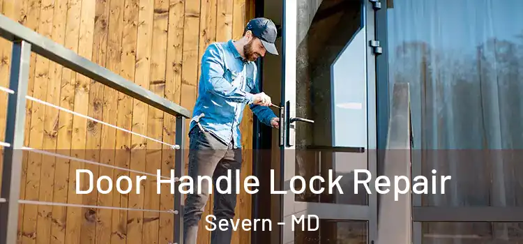 Door Handle Lock Repair Severn - MD