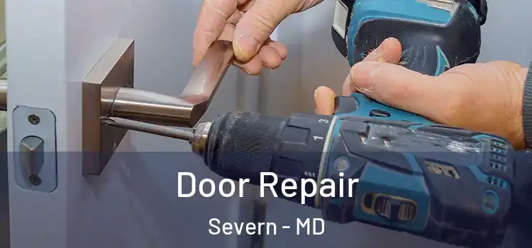 Door Repair Severn - MD