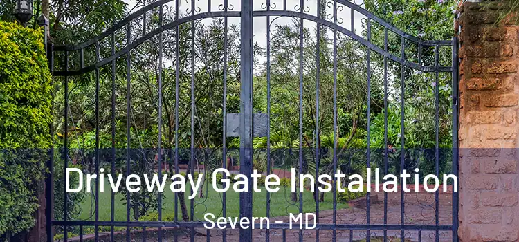 Driveway Gate Installation Severn - MD
