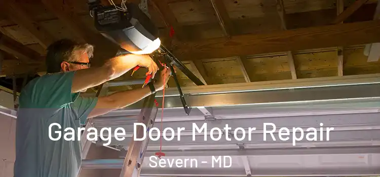  Garage Door Motor Repair Severn - MD