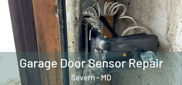 Garage Door Sensor Repair Severn - MD