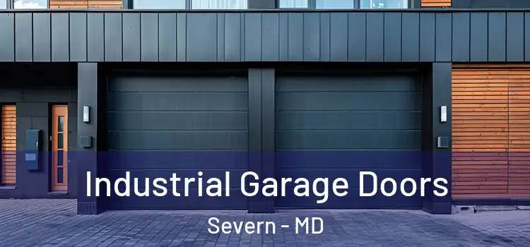  Industrial Garage Doors Severn - MD