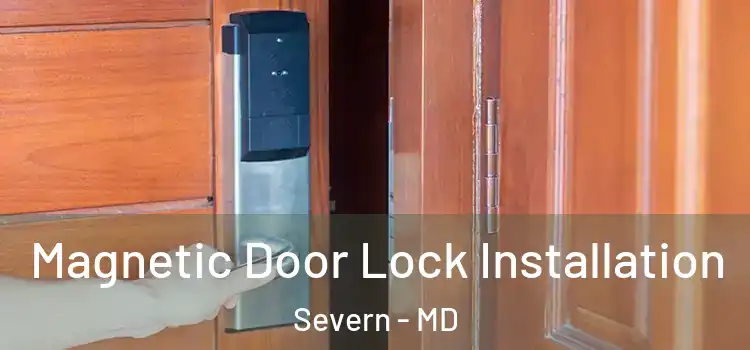  Magnetic Door Lock Installation Severn - MD