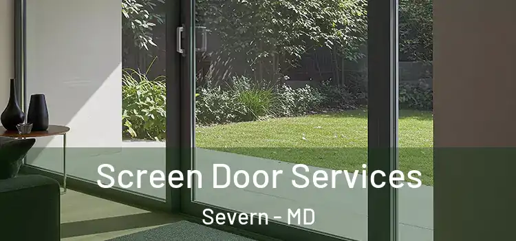 Screen Door Services Severn - MD