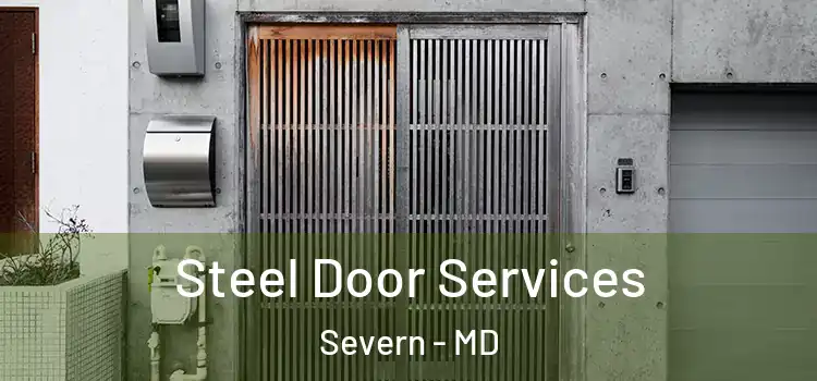 Steel Door Services Severn - MD